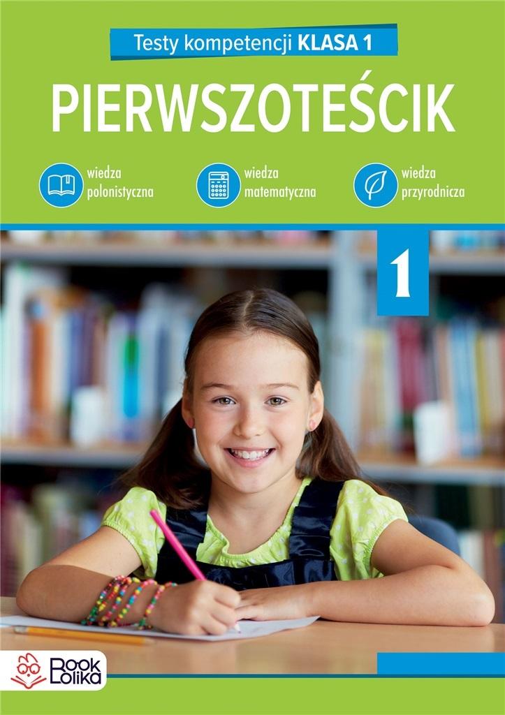 Książka - Pierwszoteścik. Testy kompetencji klasa 1