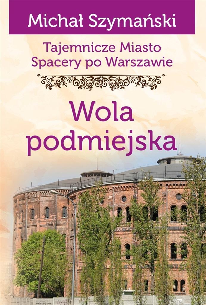 Książka - Tajemnicze miasto T.14 Wola podmiejska