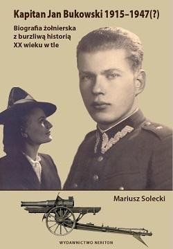 Książka - Kapitan Jan Bukowski 1915-1947(?)
