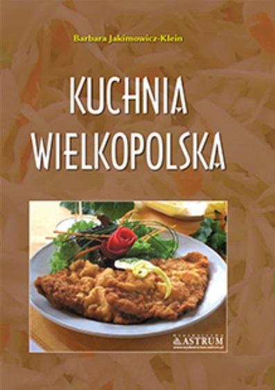 Książka - Kuchnia wielkopolska. Potrawy tradycyjne A4 TW