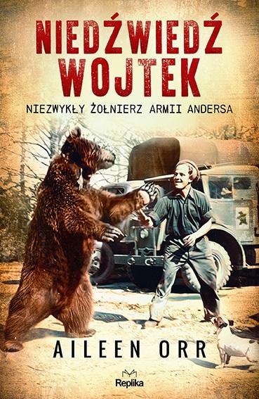 Książka - Niedźwiedź Wojtek Niezwykły żołnierz Armii Andersa