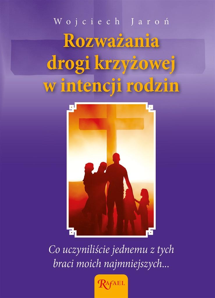 Rozważania Drogi Krzyżowej w intencji rodzin..