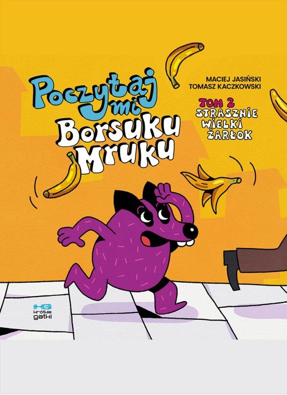 Książka - Poczytaj mi, Borsuku Mruku! T.2