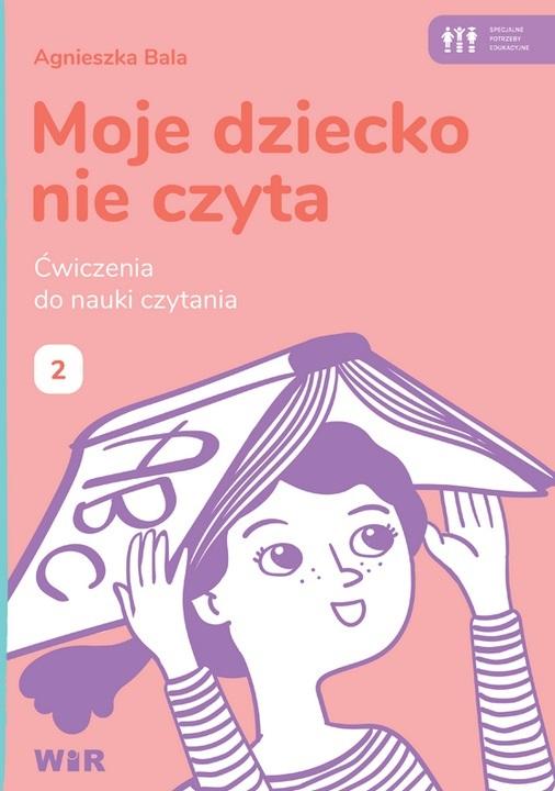 Książka - Moje dziecko nie czyta. Ćwiczenia do nauki 2