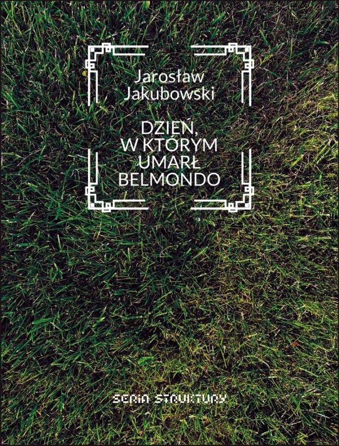 Książka - Dzień, w którym umarł Belmondo