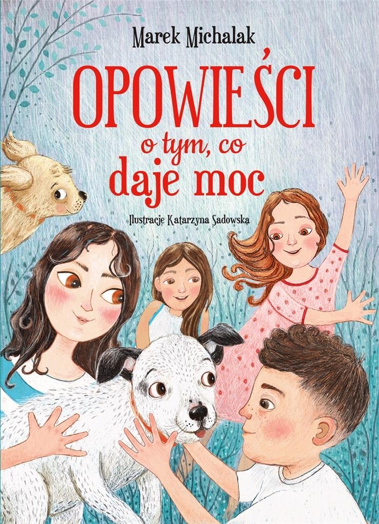 Książka - Opowieści o tym, co daje moc