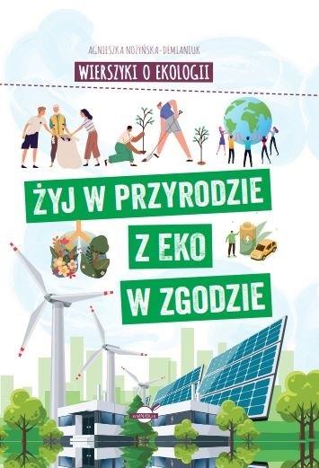 Wierszyki o ekologii. Żyj w przyrodzie z EKO w zgodzie