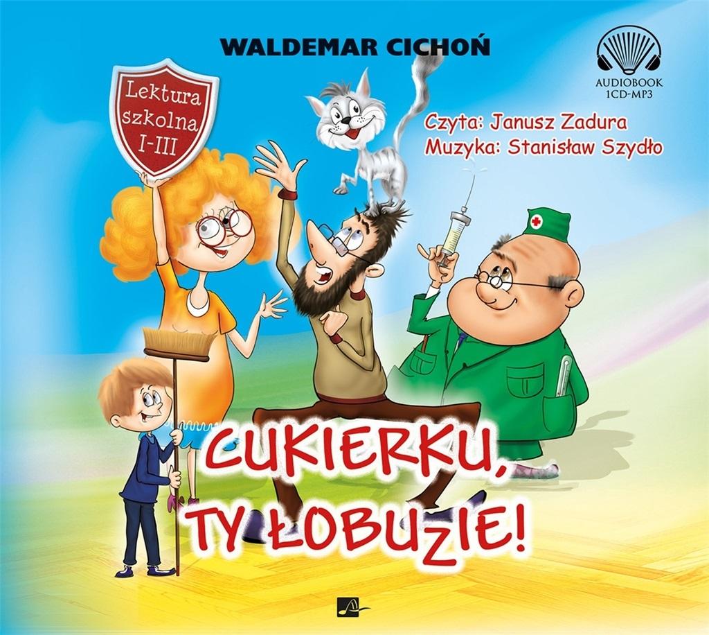 Książka - Cukierku, ty łobuzie! Audiobook