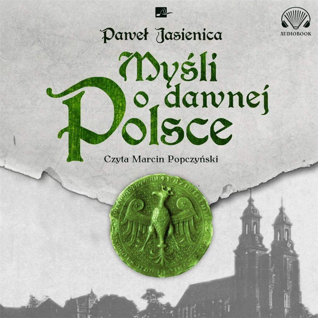 Książka - Myśli o dawnej Polsce Audiobook