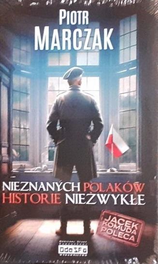 Książka - Nieznanych Polaków historie niezwykłe