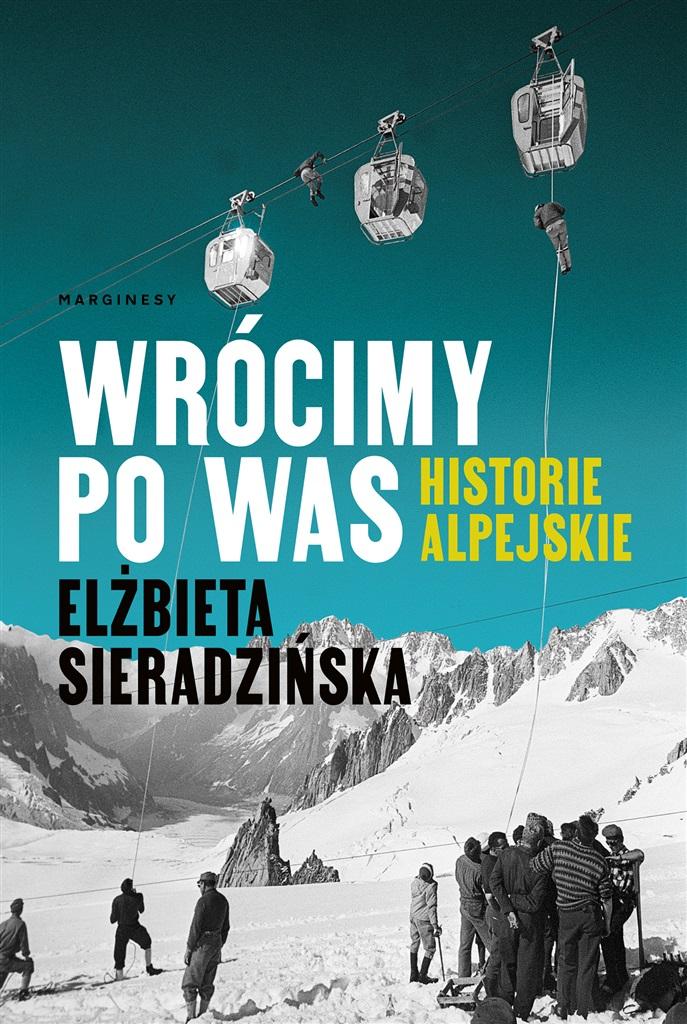 Książka - Wrócimy po was. Historie alpejskie