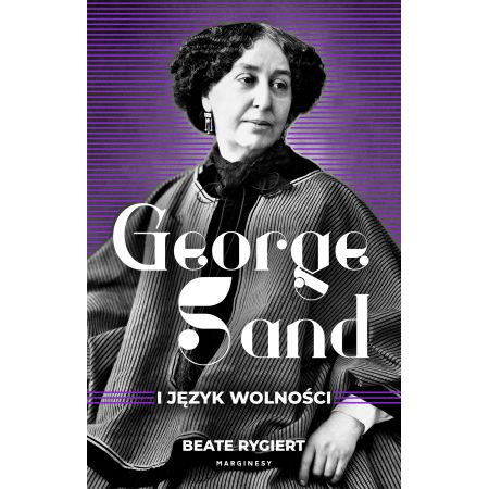 George Sand i język wolności