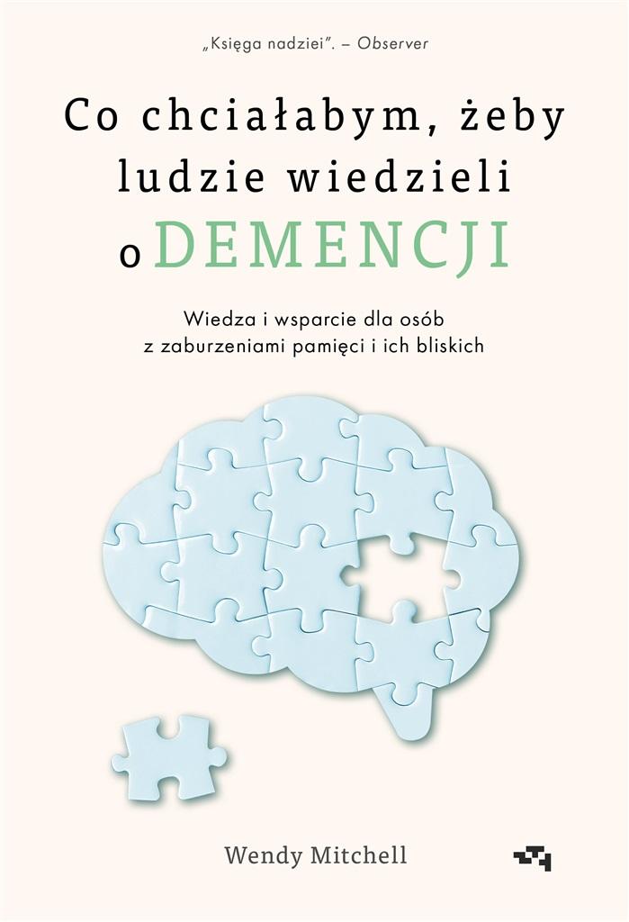 Co chciałabym, żeby ludzie wiedzieli o demencji