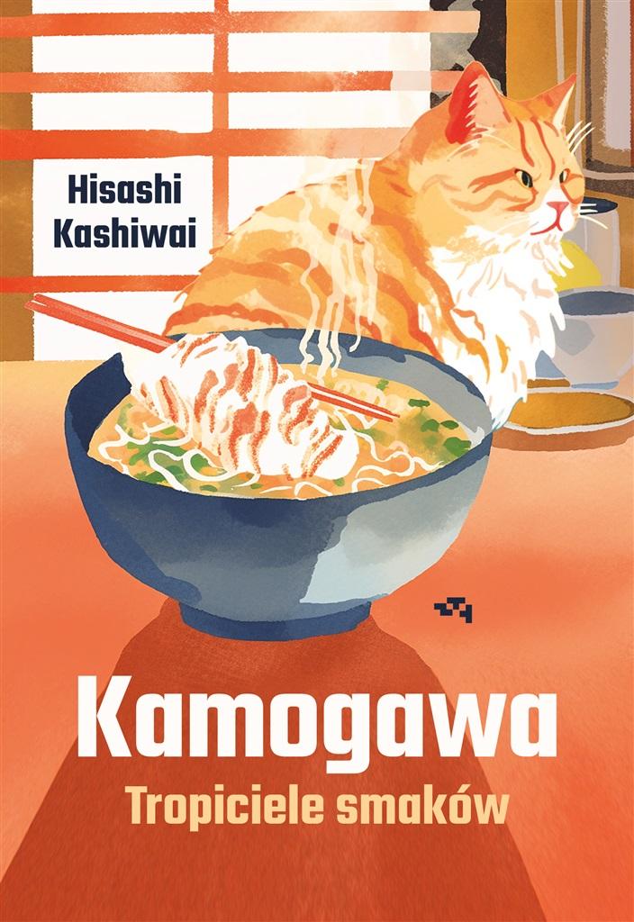 Książka - Kamogawa. Tropiciele smaków.
