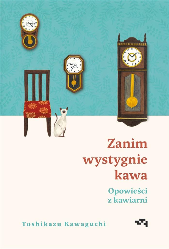 Książka - Zanim wystygnie kawa. Opowieści z kawiarni