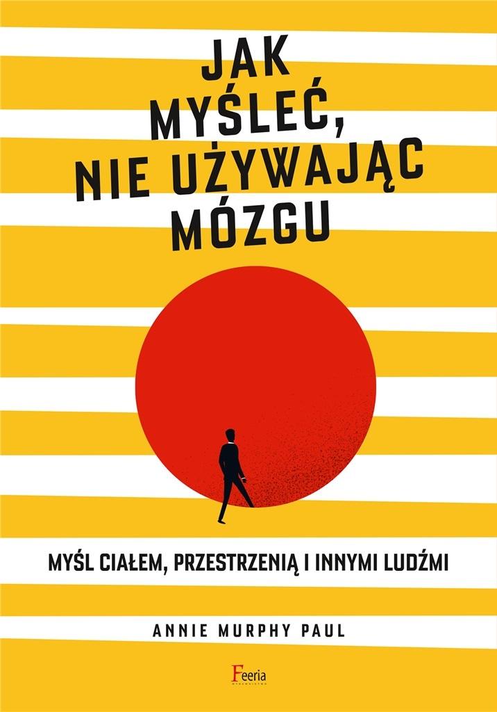 Książka - Jak myśleć, nie używając mózgu