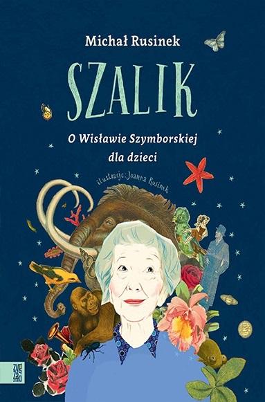 Książka - Szalik. O Wisławie Szymborskiej dla dzieci