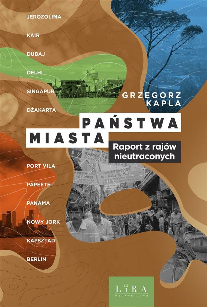 Książka - Państwa miasta. Raport z rajów nieutraconych