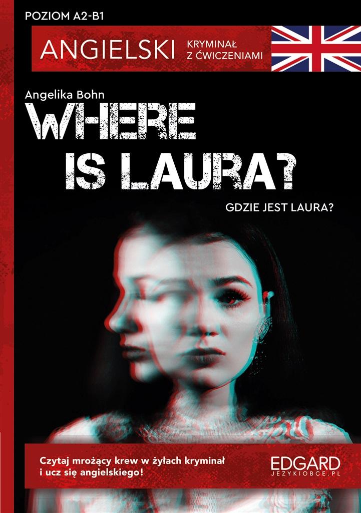 Książka - Where is Laura? Angielski Kryminał z ćwicz. A2-B1