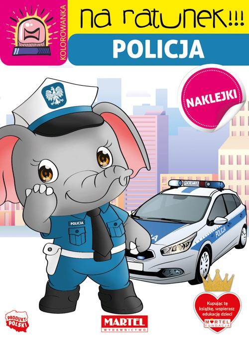 Kolorowanka Z Naklejkami Na Ratunek Policja Martel