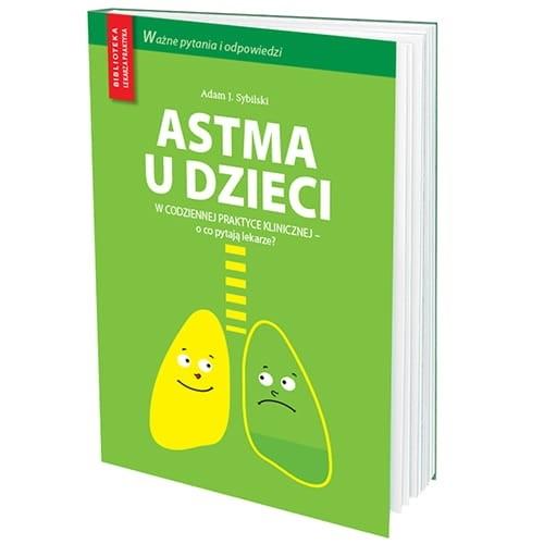 Astma u dzieci w codziennej praktyce lekarskiej