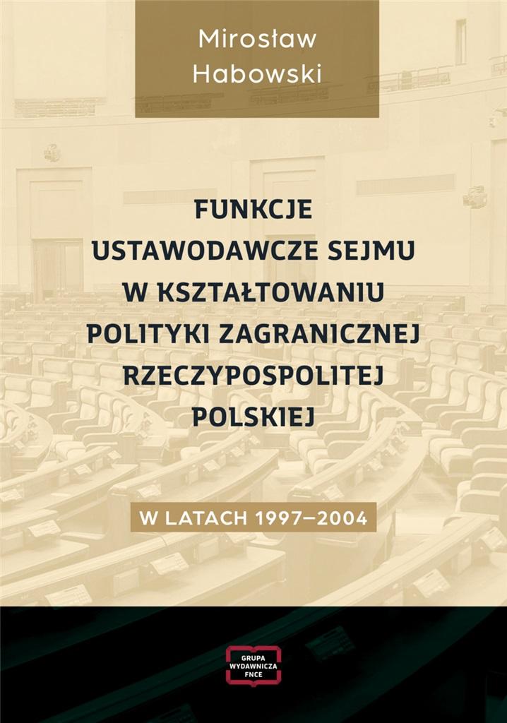Książka - Funkcje ustawodawcze Sejmu w kształtowaniu...