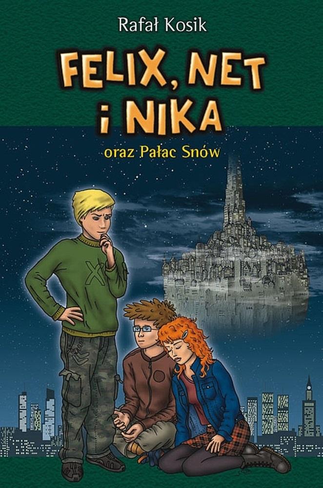 Książka - Felix, Net i Nika oraz Pałac Snów T.3