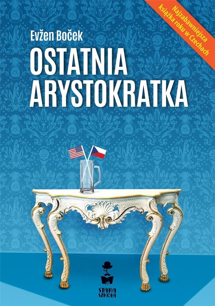 Książka - Ostatnia arystokratka T.1