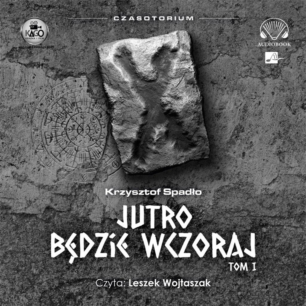 Czasotorium T.1 Jutro będzie wczoraj Audiobook