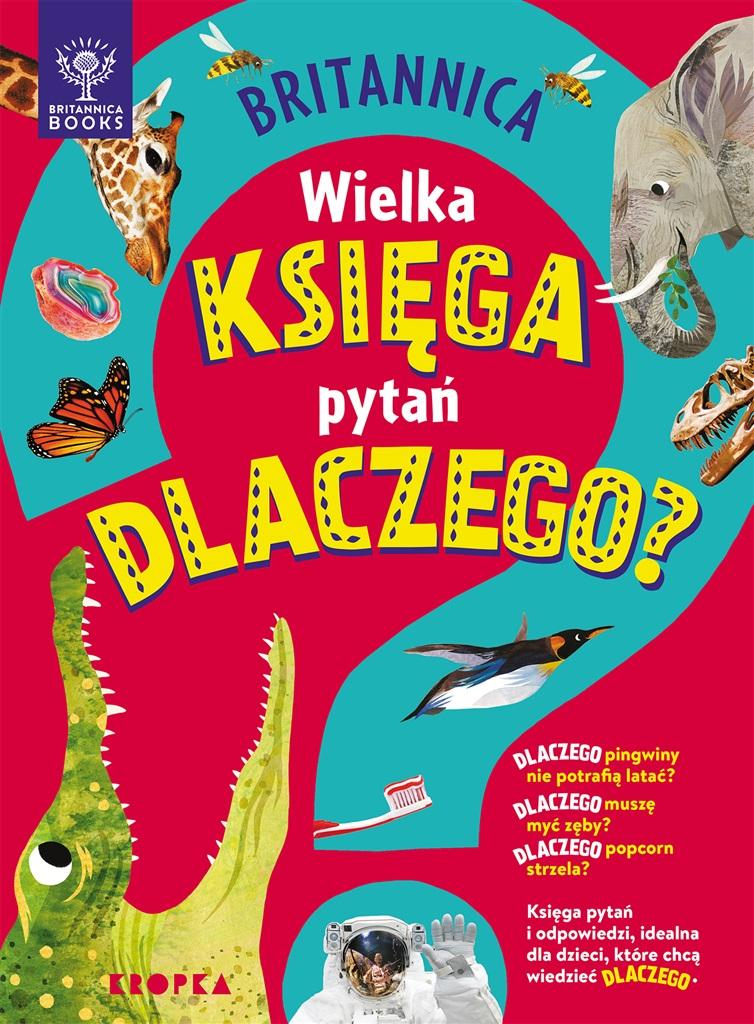 Książka - Britannica. Wielka księga pytań dlaczego