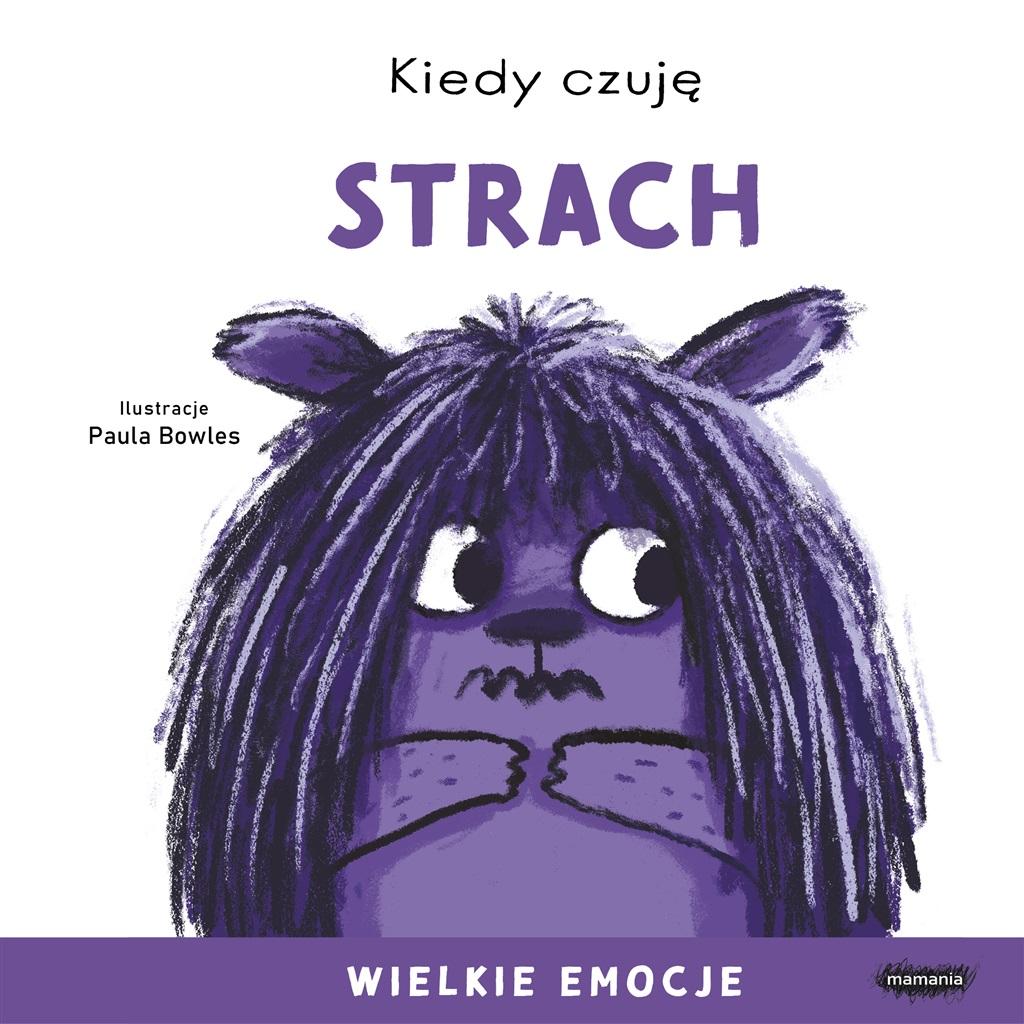 Książka - Wielkie emocje. Kiedy czuję strach