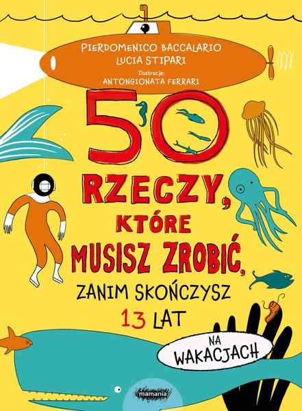 Książka - 50 rzeczy, które musisz zrobić, zanim skończysz...