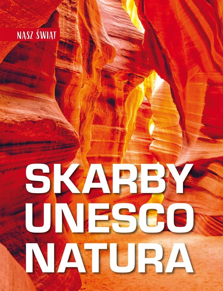 Książka - Nasz świat. Skarby UNESCO. Kultura