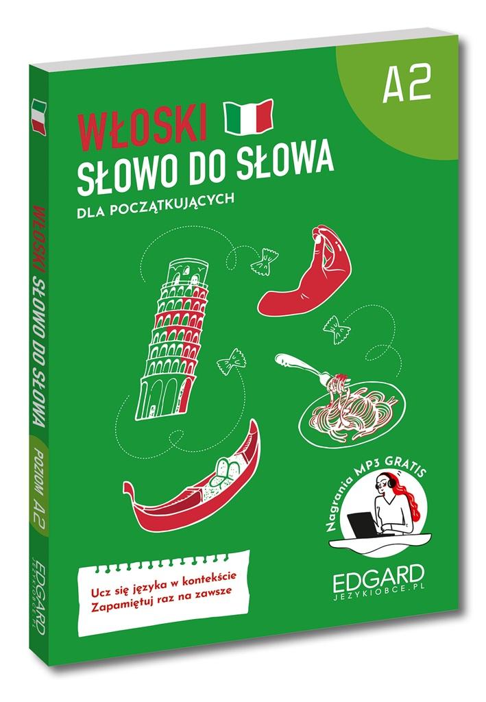 Książka - Włoski. Słowo do słowa dla początkujących A2