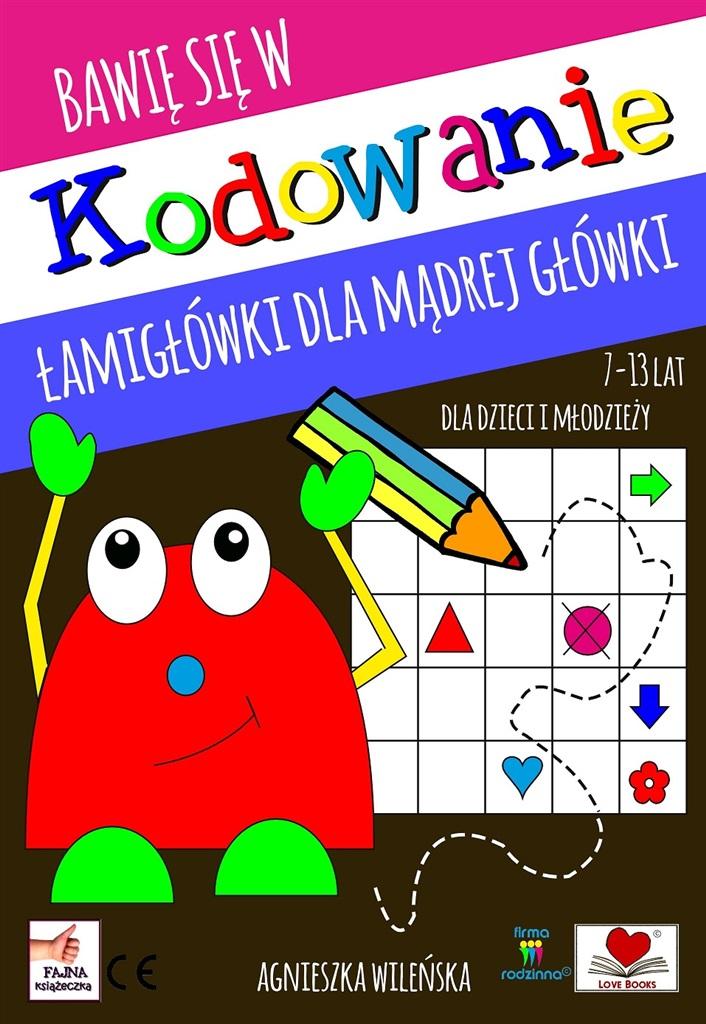 Książka - Bawię się w kodowanie. Łamigłówki dla mądrej..