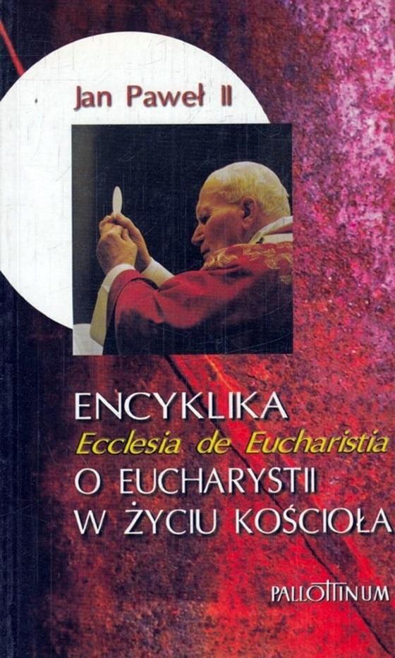 Książka - Encyklika Ecclesia de Eucharistia
