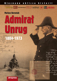 Książka - Admirał Unrug 1884-1973