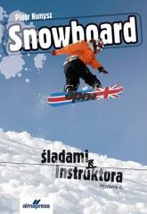Książka - Snowboard. Śladami instruktora
