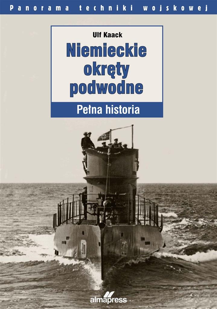 Książka - Niemieckie okręty podwodne. Pełna historia