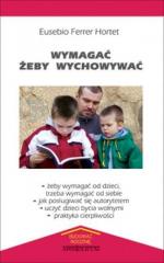 Wymagać żeby wychowywać