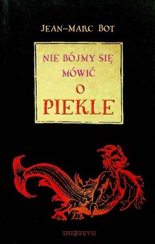 Nie bójmy się mówić o piekle