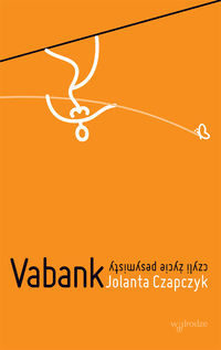 Książka - Vabank czyli życie pesymisty