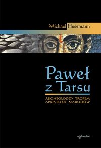 Książka - Paweł z Tarsu. Archeolodzy tropem Apostoła Narodów
