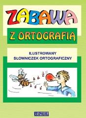 Książka - Zabawa z Ortografią - Słowniczek Ortograficzny WZ