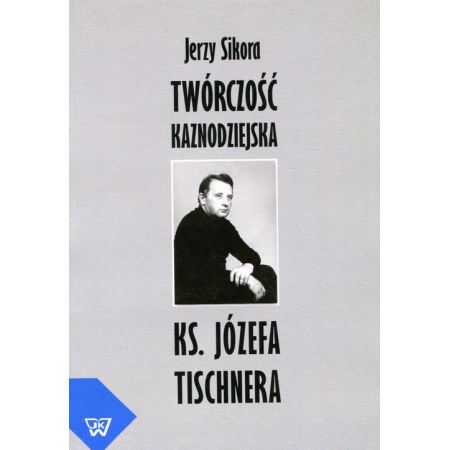 Twórczość kaznodziejska ks. J. Tischnera