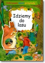 Odkrywam świat przyrody Idziemy do lasu