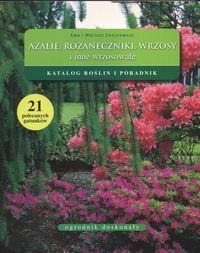 Książka - Azalie różaneczniki wrzosy katalog roślin i poradnik