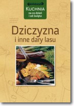 Dziczyzna i inne dary lasu