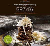 Kanon tradycyjnej kuchni Polskiej - Grzyby