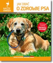Książka - Jak dbać o zdrowie psa